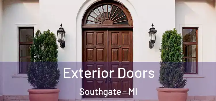 Exterior Doors Southgate - MI