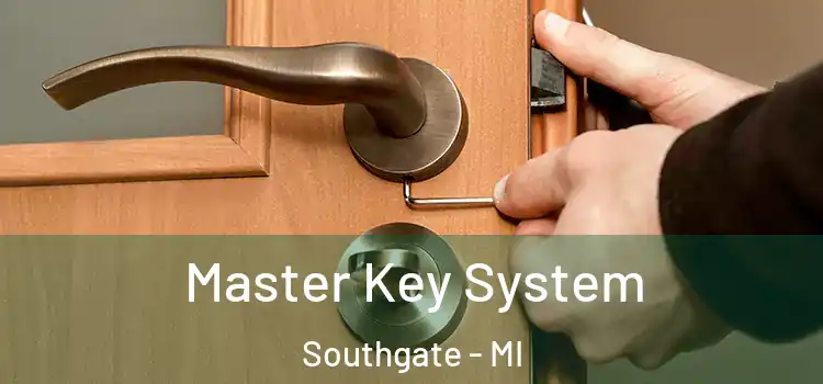  Master Key System Southgate - MI