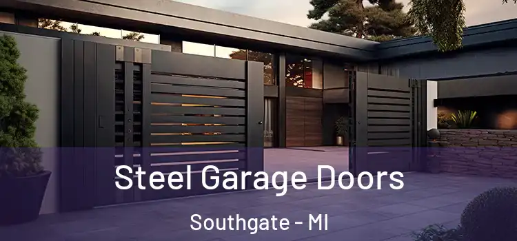Steel Garage Doors Southgate - MI
